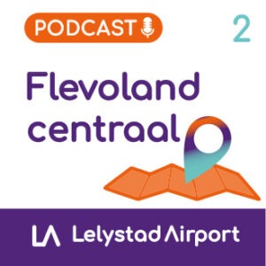 Lelystad Airport Podcast